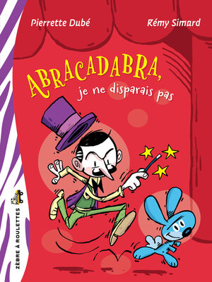 cover image of Abracadabra, je ne disparais pas